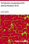 [Gutenberg 27372] • The Diplomatic Correspondence of the American Revolution, Vol. 08